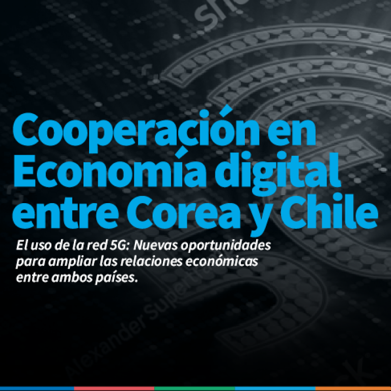 Comité Empresarial Chile-Corea realizó webinar sobre uso de la red 5G y las nuevas oportunidades de negocio entre ambos países