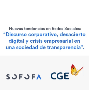 Nuevas tendencias en Redes Sociales: “Discurso corporativo, desacierto digital y crisis empresarial en una sociedad de transparencia”